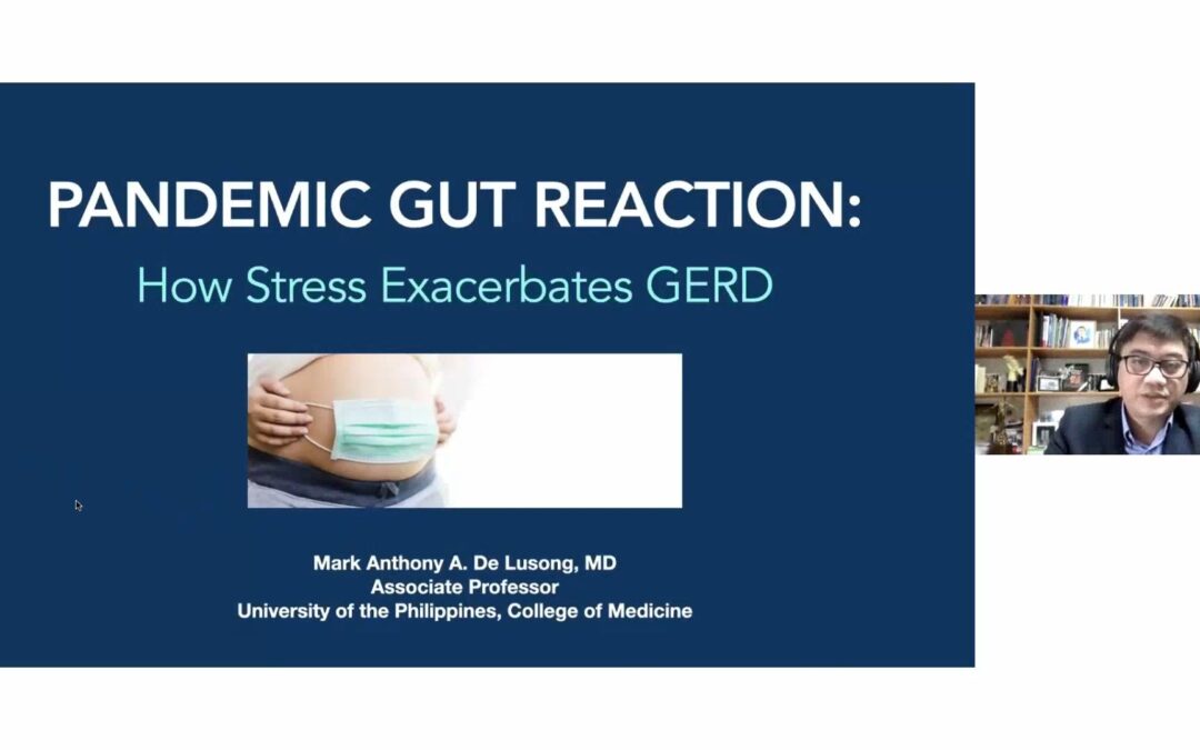 Pandemic Gut Reaction How Stress Exacerbates Gerd By Dr. Mark Anthony De Lusong